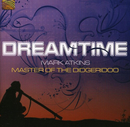 CD диск Atkins, Mark: Dreamtime 
CD диск Atkins, Mark: Dreamtime