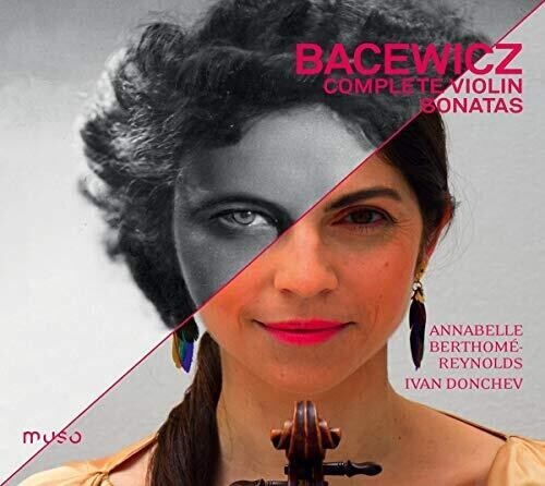 CD диск Bacewicz / Berthome-Reynolds / Donchev: Complete Violin Sonatas
CD диск Bacewicz / Berthome-Reynolds / Donchev: Complete Violin Sonatas