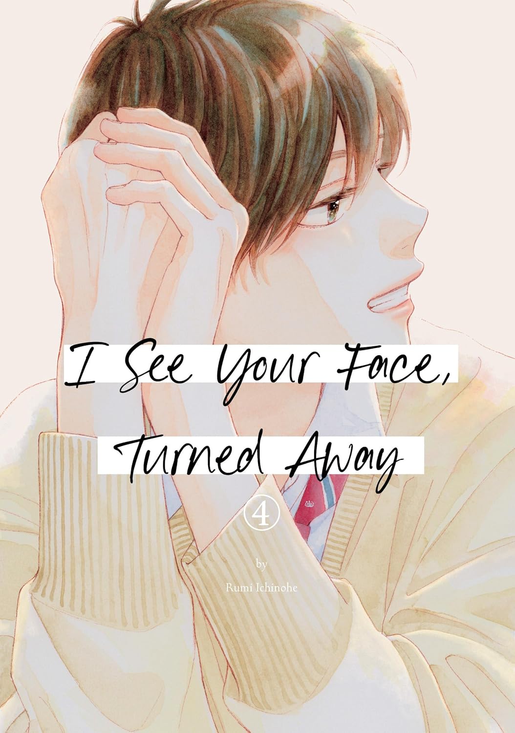 I See Your Face, Turned Away 4 (Kodansha Comics)
I See Your Face, Turned Away 4 (Kodansha Comics)