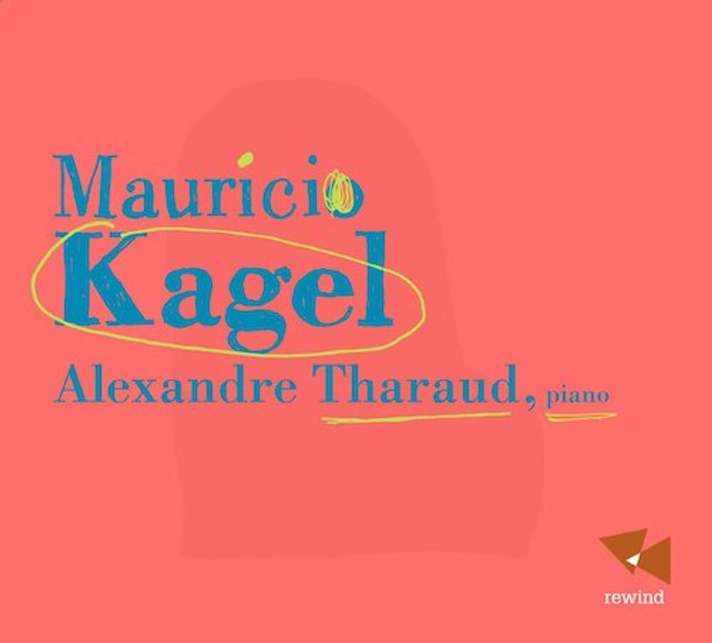 Диск CD Kagel: Piano & Chamber Music - Mauricio Kagel, Alexandre Tharaud
Диск CD Kagel: Piano & Chamber Music - Mauricio Kagel, Alexandre Tharaud