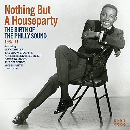 CD диск Nothing But a House Party: Birth of Philly Sound: Nothing But A House Party: Birth Of The Philly Sound 1967-1971
CD диск Nothing But a House Party: Birth of Philly Sound: Nothing But A House Party: Birth Of The Philly Sound 1967-1971