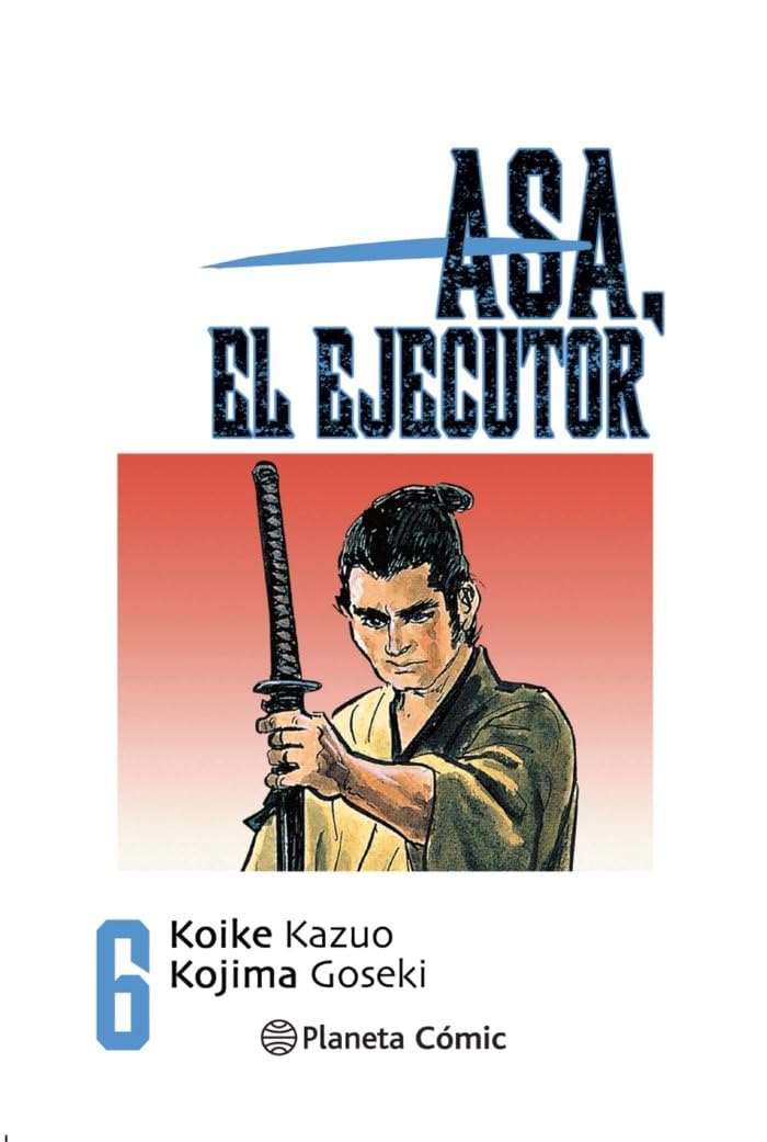 Asa el ejecutor nº 06/10 (Planeta Cómic)
Asa el ejecutor nº 06/10 (Planeta Cómic)