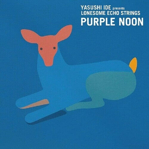 Виниловая пластинка Yasushi Ide Presents Lonesome Echo Strings: Purple Noon
Виниловая пластинка Yasushi Ide Presents Lonesome Echo Strings: Purple Noon