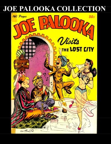 Joe Palooka Collection: America's Favorite Boxer - In the Army! (CreateSpace Independent Publishing Platform)
Joe Palooka Collection: America's Favorite Boxer - In the Army! (CreateSpace Independent Publishing Platform)