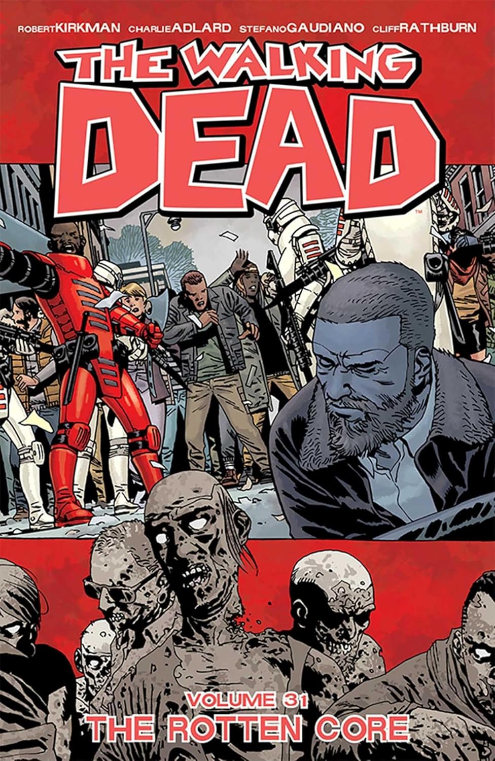 The Walking Dead Volume 31: The Rotten Core (31) (Image Comics)
The Walking Dead Volume 31: The Rotten Core (31) (Image Comics)