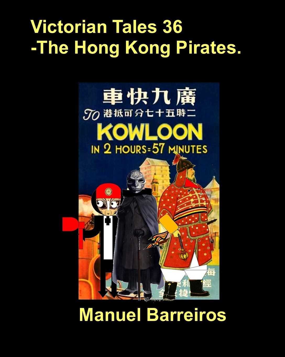 Victorian Tales 36 - The Hong Kong Pirates (Victorian Tales Fourth Season) (Independently published)
Victorian Tales 36 - The Hong Kong Pirates (Victorian Tales Fourth Season) (Independently published)