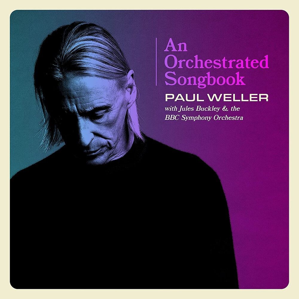 Диск CD An Orchestrated Songbook - Paul Weller, Jules Buckley, BBC Symphony Orchestra
Диск CD An Orchestrated Songbook - Paul Weller, Jules Buckley, BBC Symphony Orchestra