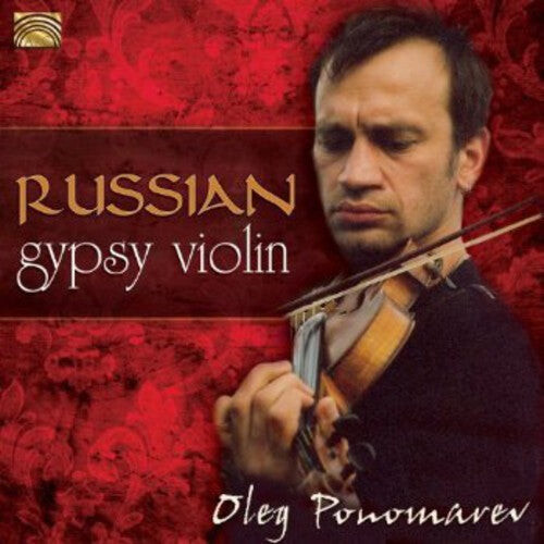 CD диск Ponomarev, Oleg: Russian Gypsy Violin
CD диск Ponomarev, Oleg: Russian Gypsy Violin