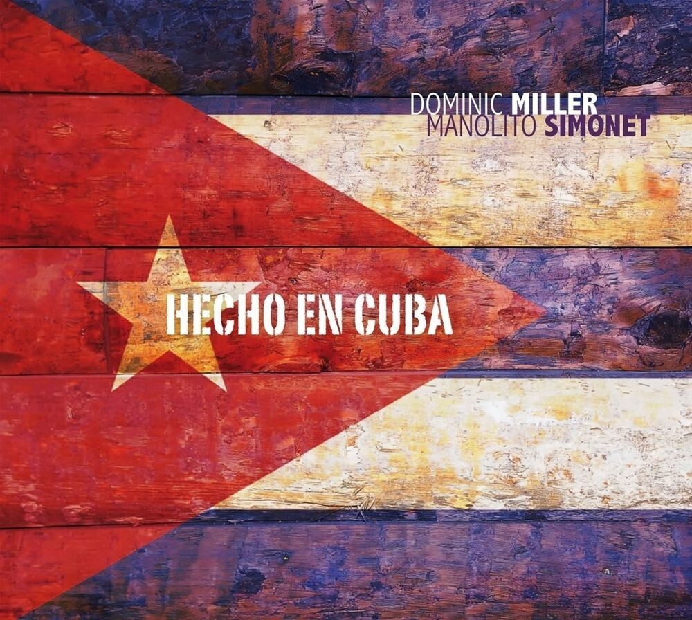 Диск CD Hecho En Cuba - Dominic Miller, Manolito Simonet
Диск CD Hecho En Cuba - Dominic Miller, Manolito Simonet