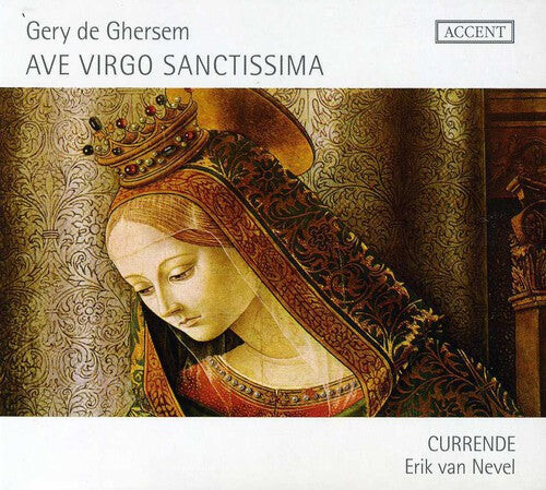 CD диск Ghersem / Guerrero / Chant / Currende / Nevel: Ave Virgo Sanctissima 
CD диск Ghersem / Guerrero / Chant / Currende / Nevel: Ave Virgo Sanctissima