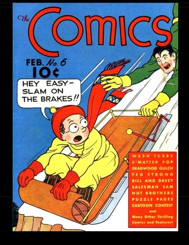 The Comics #6: Golden Age Humor Comic 1938 (CreateSpace Independent Publishing Platform)
The Comics #6: Golden Age Humor Comic 1938 (CreateSpace Independent Publishing Platform)