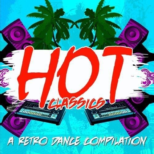 CD диск Hot Classics: Retro Dance Compilation / Var: Hot Classics: Retro Dance Compilation / Various 
CD диск Hot Classics: Retro Dance Compilation / Var: Hot Classics: Retro Dance Compilation / Various