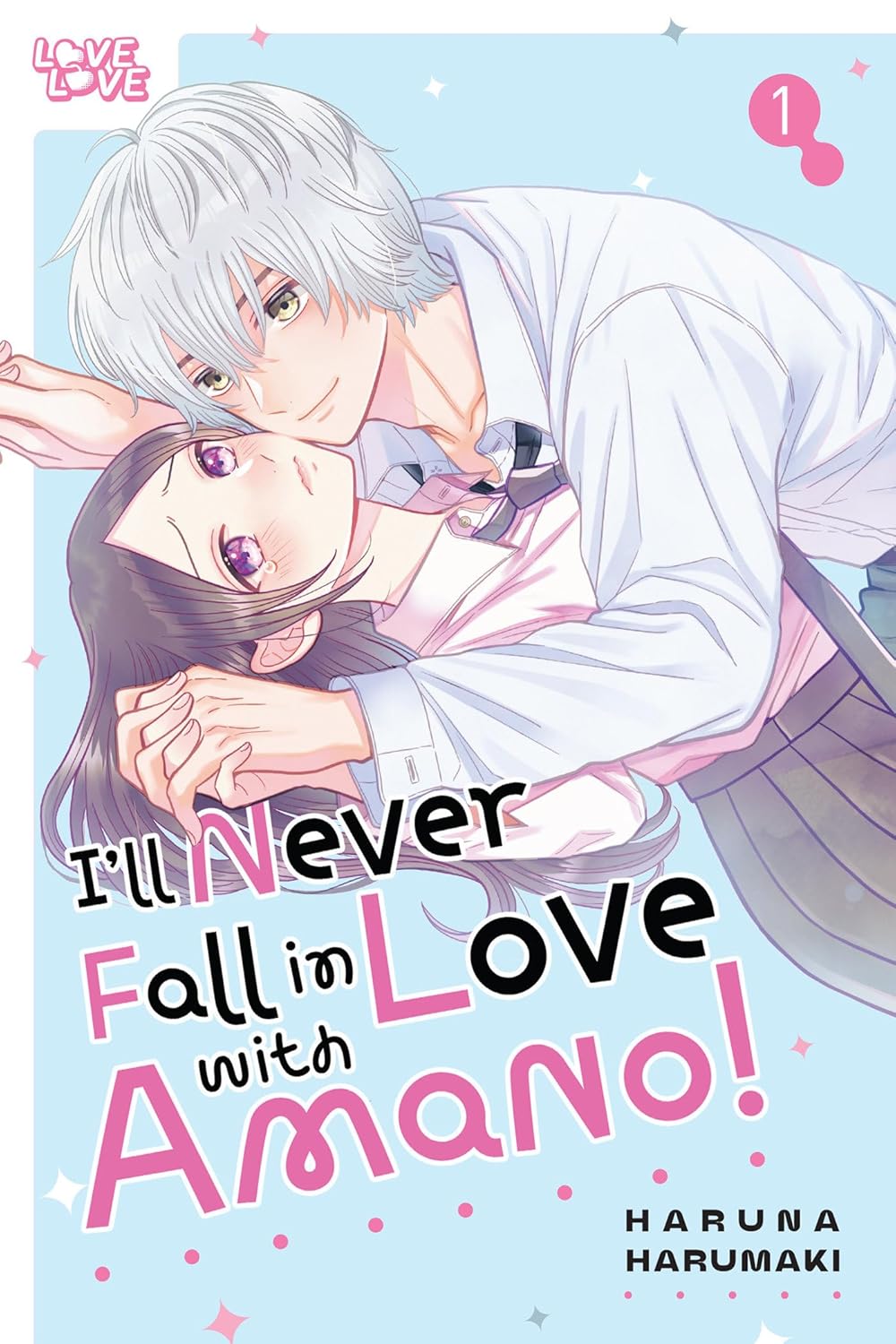 I'll Never Fall in Love With Amano!, Volume 1 (LoveLove)
I'll Never Fall in Love With Amano!, Volume 1 (LoveLove)