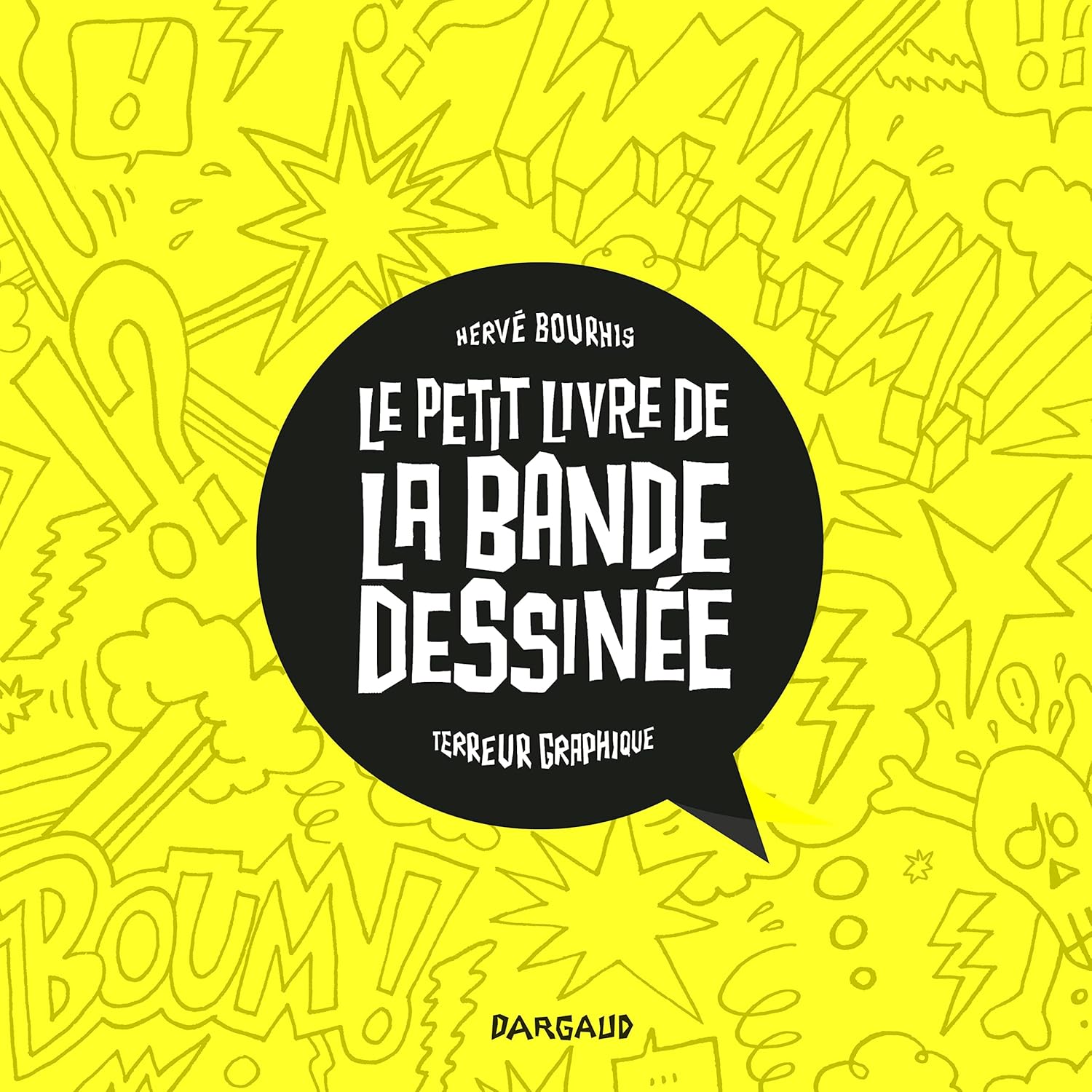 Le Petit Livre de la Bande dessinée (DARGAUD)
Le Petit Livre de la Bande dessinée (DARGAUD)