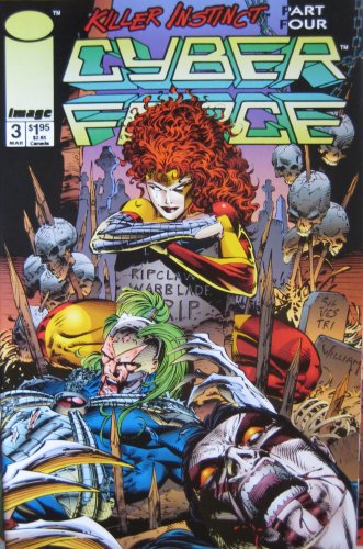 CYBERFORCE #3, March 1994 (Volume 2) (Image Comics)
CYBERFORCE #3, March 1994 (Volume 2) (Image Comics)