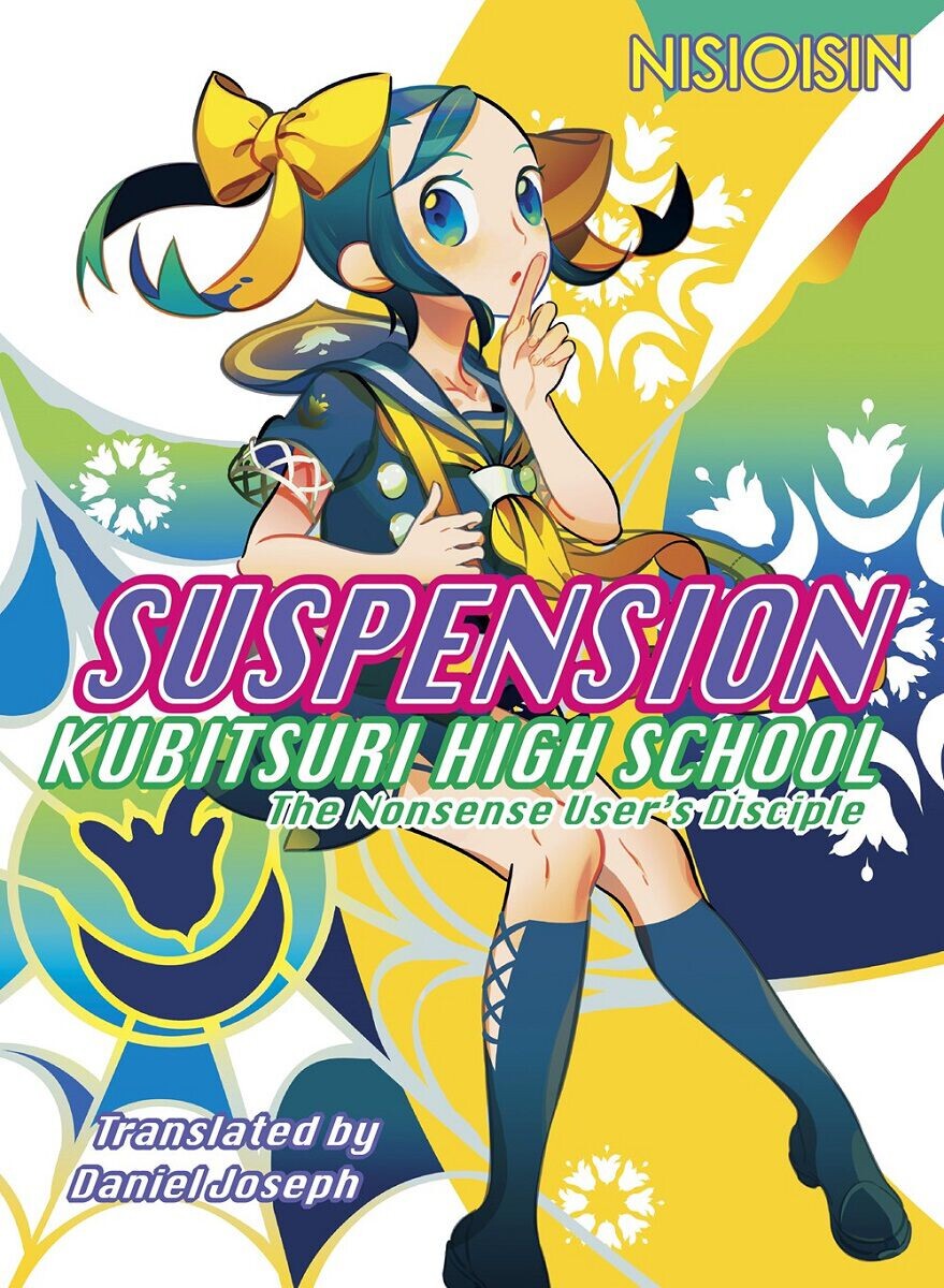 Новелла Suspension: Kubitsuri High School - the Nonsense User's Disciple Novel
Новелла Suspension: Kubitsuri High School - the Nonsense User's Disciple Novel