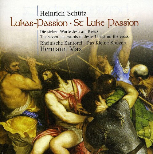 CD диск Schutz / Max / Rheinische Kantorei: St Luke Passion
CD диск Schutz / Max / Rheinische Kantorei: St Luke Passion