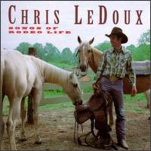 CD диск Ledoux, Chris: Songs of Rodeo Life
CD диск Ledoux, Chris: Songs of Rodeo Life