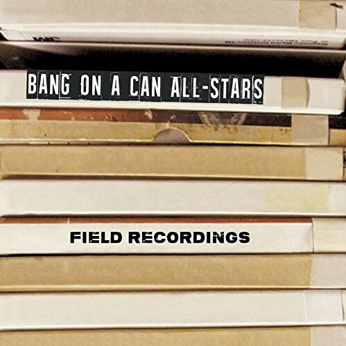 CD диск Wolfe / Bang on a Can All-Stars: Field Recordings
CD диск Wolfe / Bang on a Can All-Stars: Field Recordings