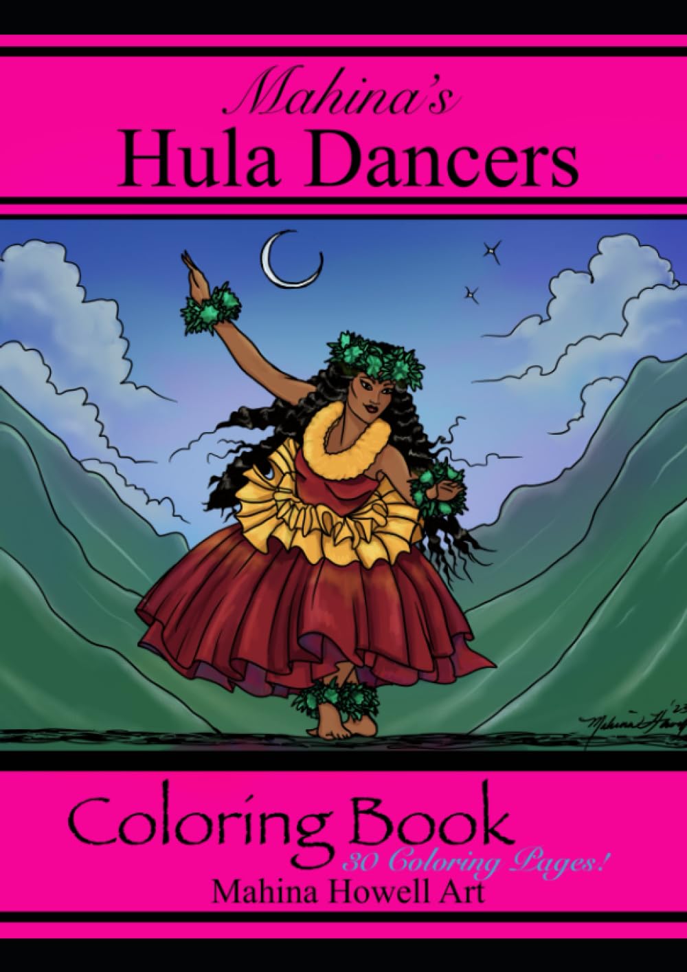 Mahina’s Hula Dancers: Coloring Book (Mahina's Coloring Books) (Independently published)
Mahina’s Hula Dancers: Coloring Book (Mahina's Coloring Books) (Independently published)