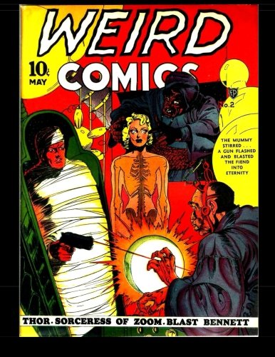 Weird Comics #2: 1940 Classic Comic (CreateSpace Independent Publishing Platform)
Weird Comics #2: 1940 Classic Comic (CreateSpace Independent Publishing Platform)