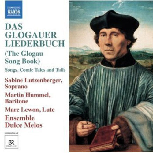 CD диск Lutzenberger / Hummel / Ensemble Dulce Melos: Das Glogauer Liederbuch
CD диск Lutzenberger / Hummel / Ensemble Dulce Melos: Das Glogauer Liederbuch