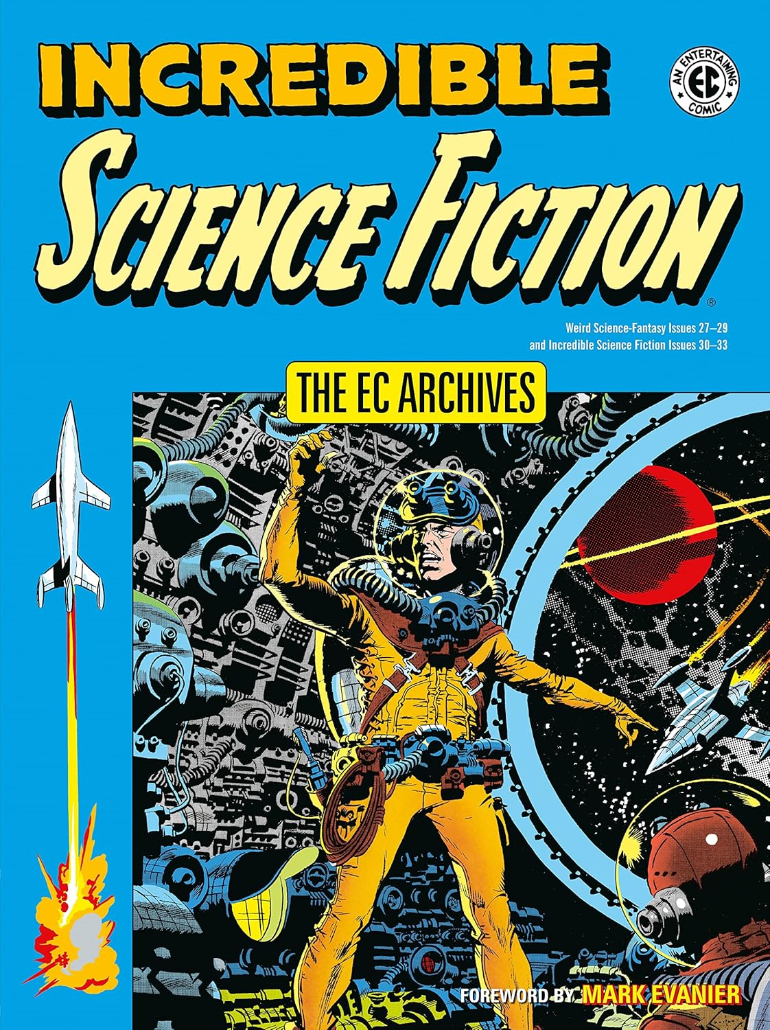 The EC Archives: Incredible Science Fiction (Dark Horse Books)
The EC Archives: Incredible Science Fiction (Dark Horse Books)