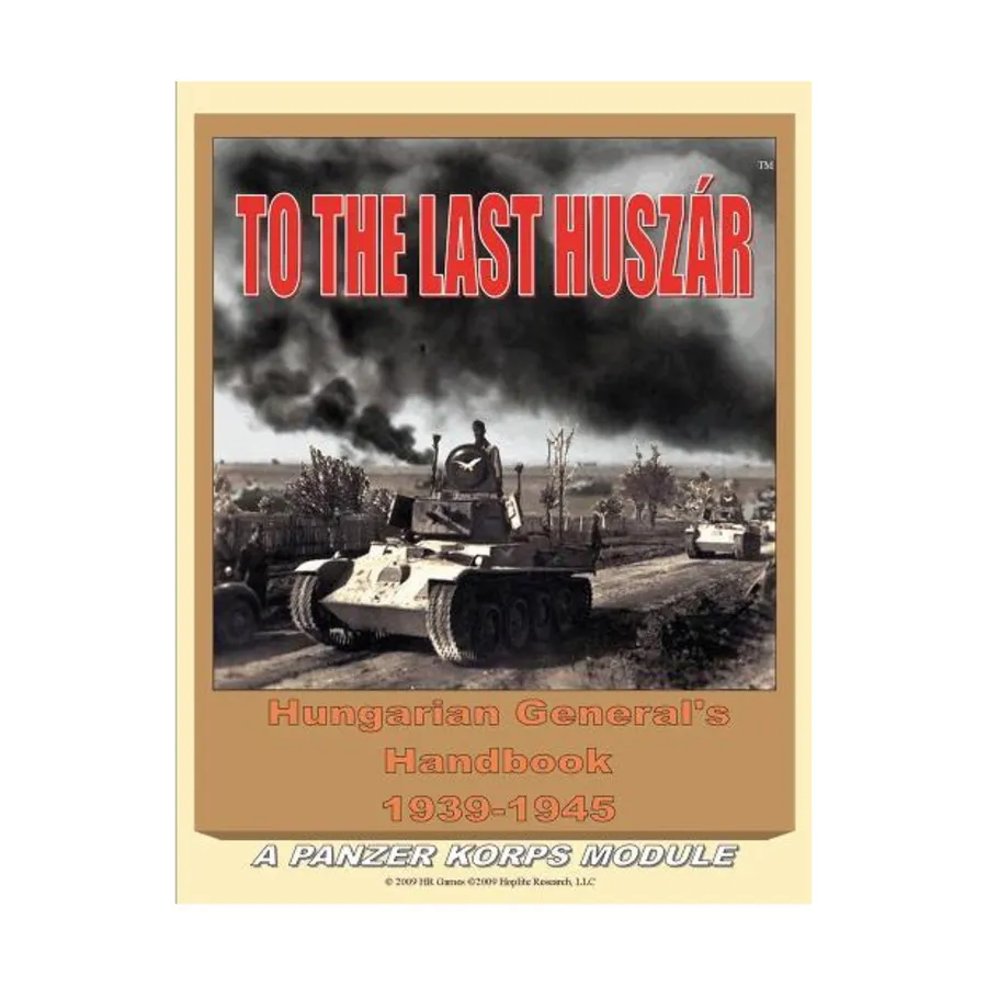 До последнего гусара - Справочник венгерского генерала, 1939-1945 гг., Panzer Korps - Divisional Warfare Miniatures System, 1936-1945
До последнего гусара - Справочник венгерского генерала, 1939-1945 гг., Panzer Korps - Divisional Warfare Miniatures System, 1936-1945