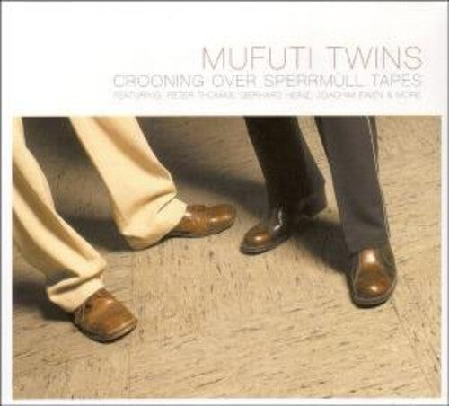 CD диск Mufuti Twins: Crooning Over Sperrmuell Tapes
CD диск Mufuti Twins: Crooning Over Sperrmuell Tapes