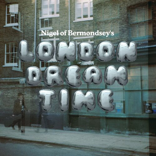 CD диск Nigel of Bermondsey: London Dream Time
CD диск Nigel of Bermondsey: London Dream Time