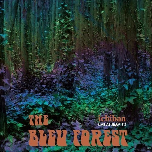 CD диск Bleu Forest: Ichiban - Live At Jimmie's
CD диск Bleu Forest: Ichiban - Live At Jimmie's
