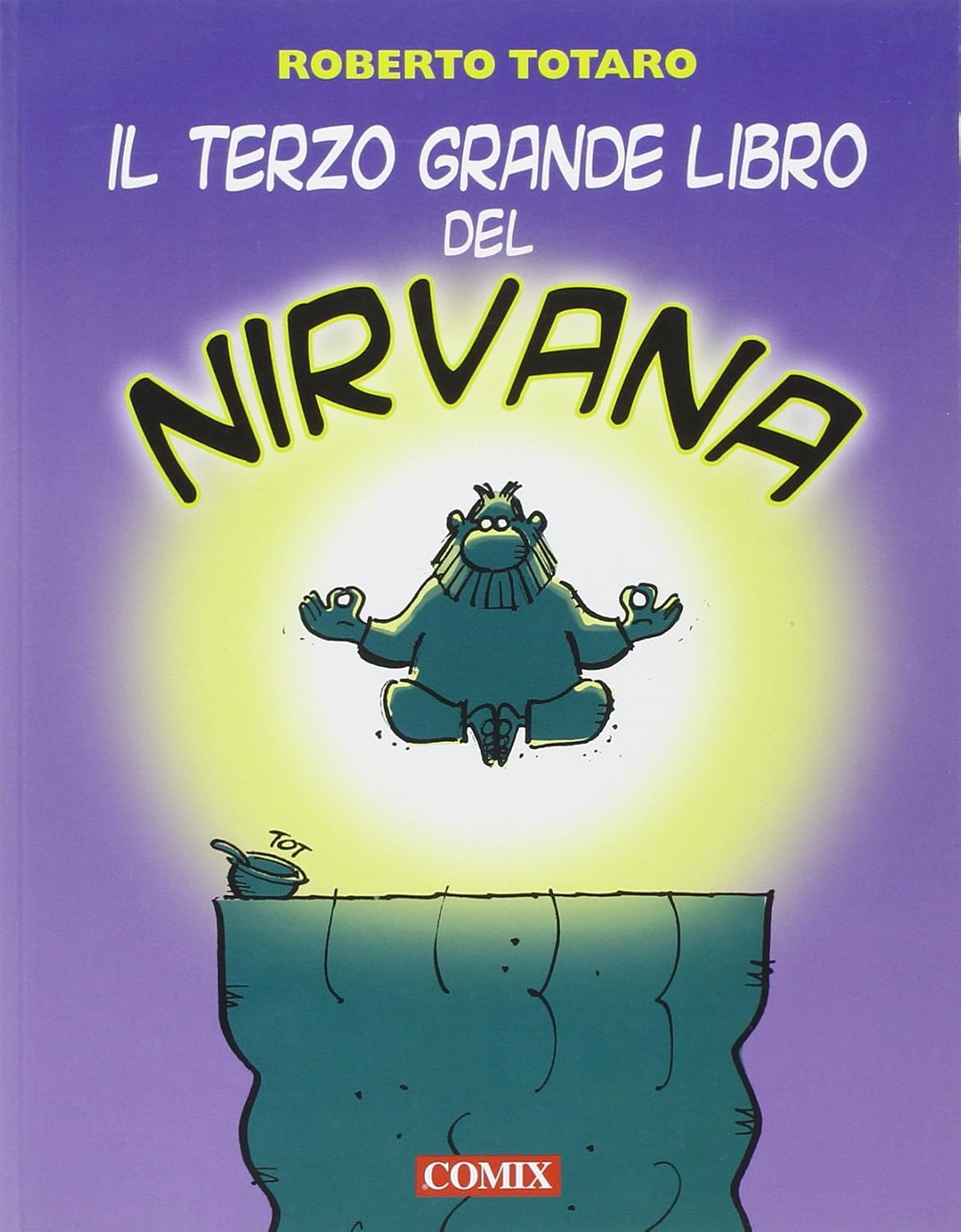 Il terzo grande libro del Nirvana
Il terzo grande libro del Nirvana