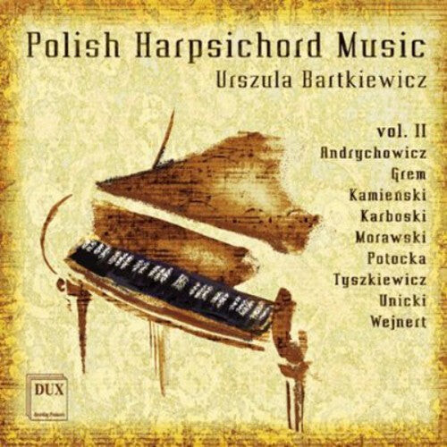 CD диск Wejnert / Grem / Tyszkiewicz / Morawski: Polish Harpsichord Music 2
CD диск Wejnert / Grem / Tyszkiewicz / Morawski: Polish Harpsichord Music 2