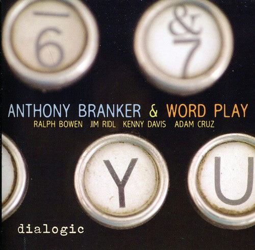 CD диск Branker, Anthony & Word Play: Dialogic
CD диск Branker, Anthony & Word Play: Dialogic