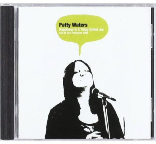 CD диск Waters, Patty: Happiness Is A Thing Called Joe: Live In San Francisco 2002
CD диск Waters, Patty: Happiness Is A Thing Called Joe: Live In San Francisco 2002