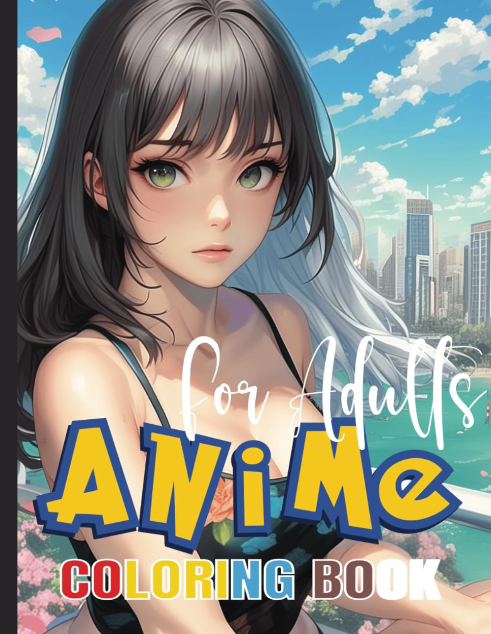 ANIME COLORING BOOK FOR ADULTS: Over 60 Manga-Inspired Pages for Relaxation, Creativity, and Stress Relief (ANIME Coloring Books) (Independently published)
ANIME COLORING BOOK FOR ADULTS: Over 60 Manga-Inspired Pages for Relaxation, Creativity, and Stress Relief (ANIME Coloring Books) (Independently published)