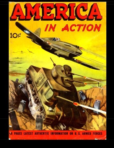 America In Action #1: 1945 Historical Comic (CreateSpace Independent Publishing Platform)
America In Action #1: 1945 Historical Comic (CreateSpace Independent Publishing Platform)
