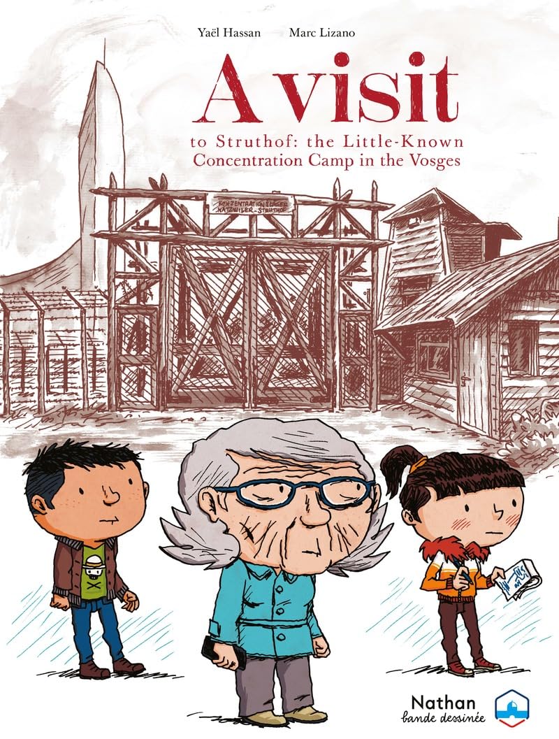 A Visit to Struthof: the Little-Known Concentration Camp in the Vosges (NATHAN)
A Visit to Struthof: the Little-Known Concentration Camp in the Vosges (NATHAN)