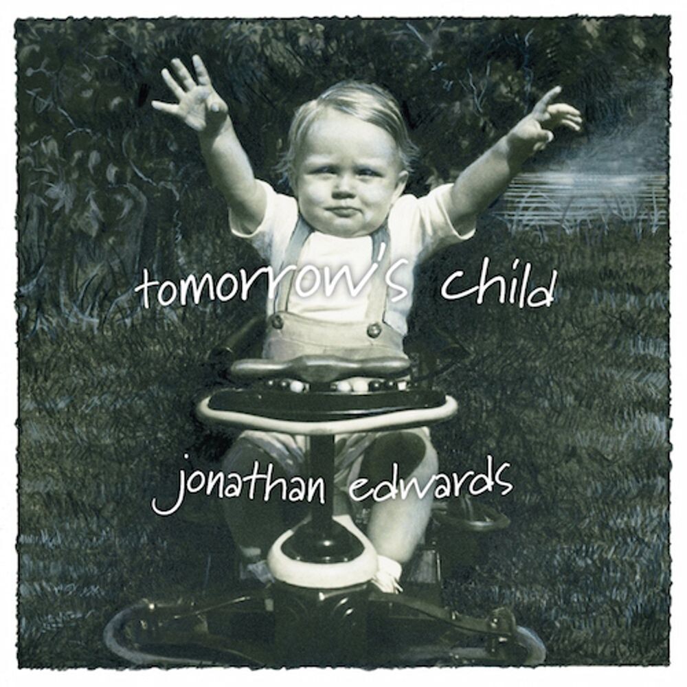 Диск CD Tomorrow's Child - Jonathan Edwards
Диск CD Tomorrow's Child - Jonathan Edwards