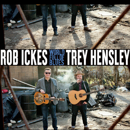 Виниловая пластинка Ickes, Rob / Hensley, Trey: World Full Of Blues
Виниловая пластинка Ickes, Rob / Hensley, Trey: World Full Of Blues