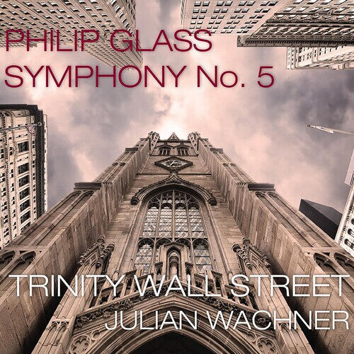 CD диск Trinity Wall Street / Wachner, Julian: Glass: Symphony No.5
CD диск Trinity Wall Street / Wachner, Julian: Glass: Symphony No.5
