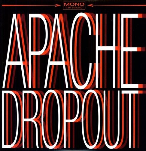 Виниловая пластинка Apache Dropout
Виниловая пластинка Apache Dropout