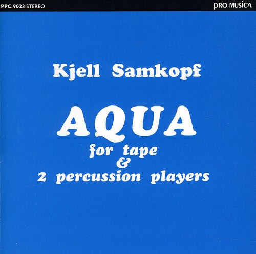 CD диск Samkopf / Waring: Aqua for Tape & 2 Percussion Players
CD диск Samkopf / Waring: Aqua for Tape & 2 Percussion Players