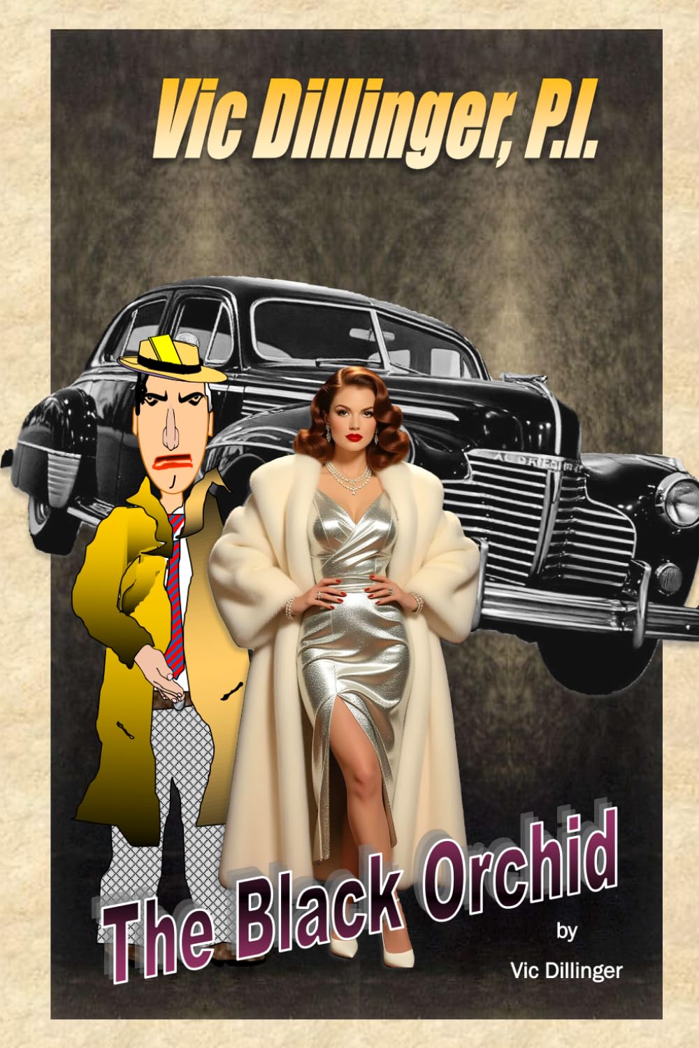 Vic Dillinger, P.I.: The Black Orchid
Vic Dillinger, P.I.: The Black Orchid