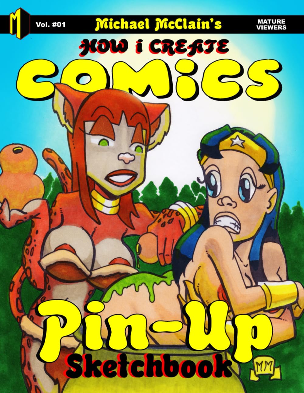 Michael McClain's How I Create Comics Pin-Up Sketchbook (Independently published)
Michael McClain's How I Create Comics Pin-Up Sketchbook (Independently published)