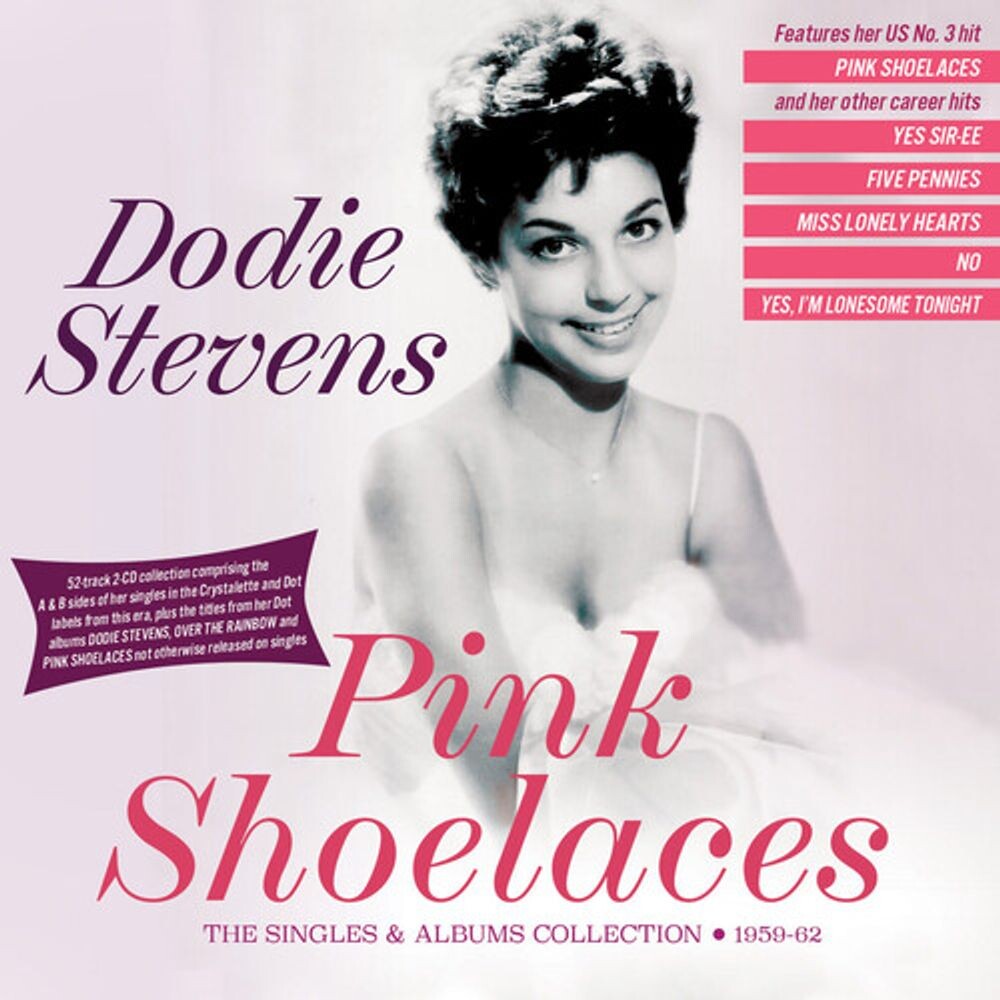 Диск CD Pink Shoelaces: The Singles & Albums Collection 1959-62 - Dodie Stevens
Диск CD Pink Shoelaces: The Singles & Albums Collection 1959-62 - Dodie Stevens