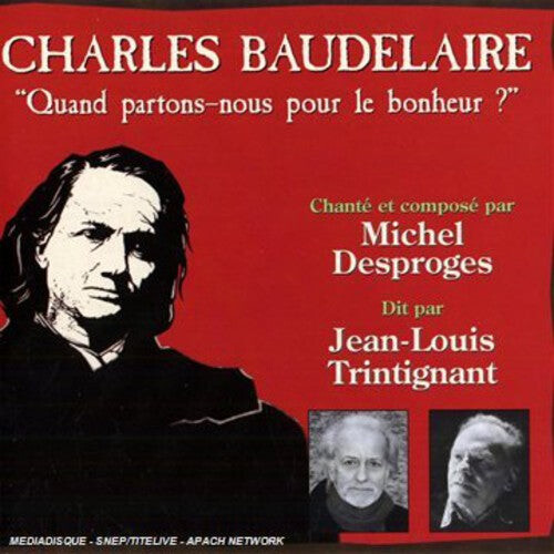 CD диск Desproges, Michel & Trintignant, Jean-Louis: Baudelaire: Quand Partons-Nous Pour Le Bonheur
CD диск Desproges, Michel & Trintignant, Jean-Louis: Baudelaire: Quand Partons-Nous Pour Le Bonheur