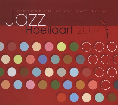 CD диск Jazz Hoeilaart 2007 / Various: Jazz Hoeilaart 2007
CD диск Jazz Hoeilaart 2007 / Various: Jazz Hoeilaart 2007