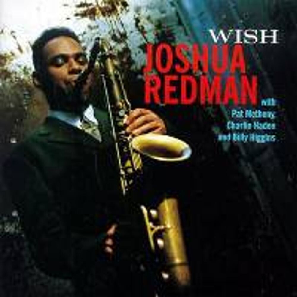 Диск CD Wish - Joshua Redman
Диск CD Wish - Joshua Redman