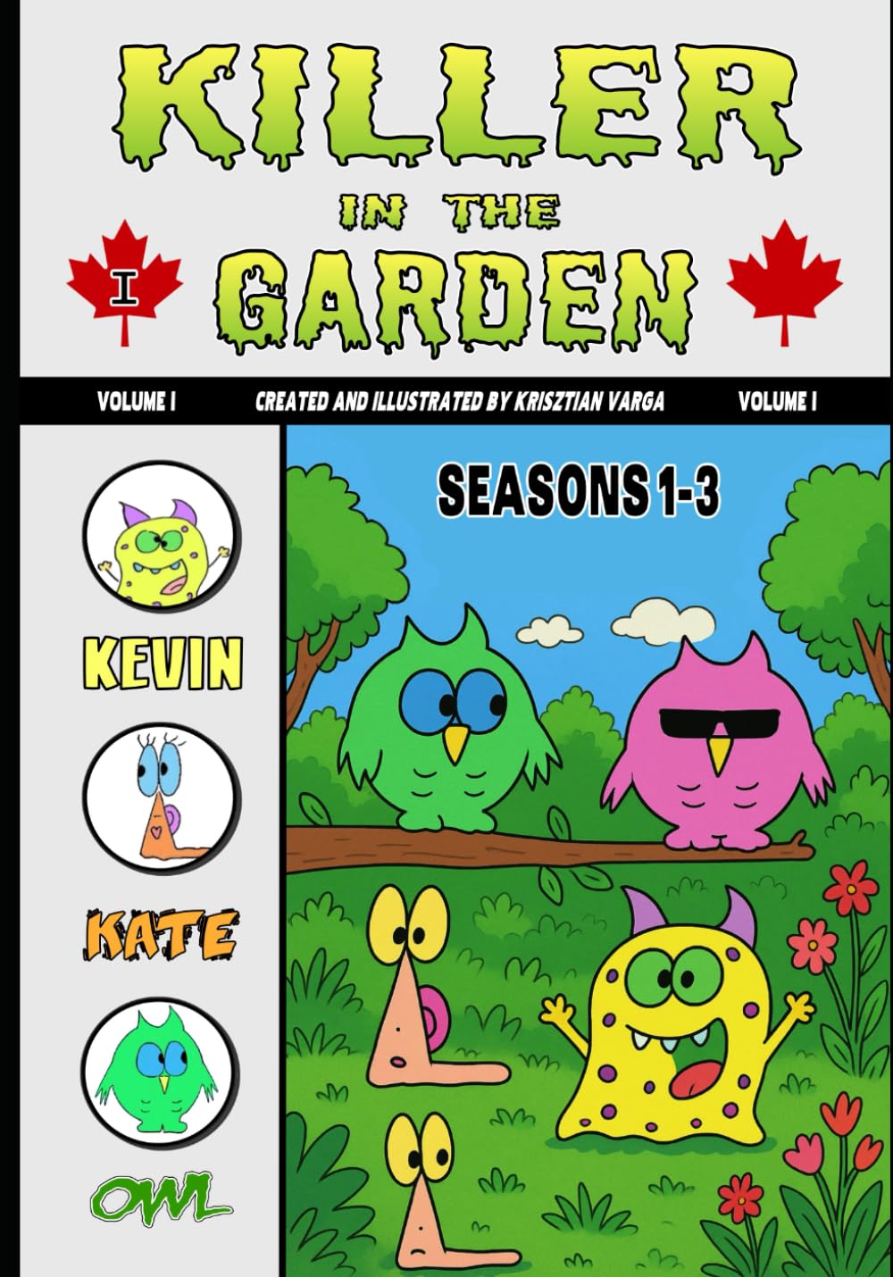 Killer in the Garden Volume I (Independently published)
Killer in the Garden Volume I (Independently published)